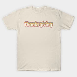 Thanksgiving!!! - Rainbow T-Shirt